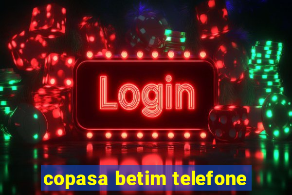 copasa betim telefone